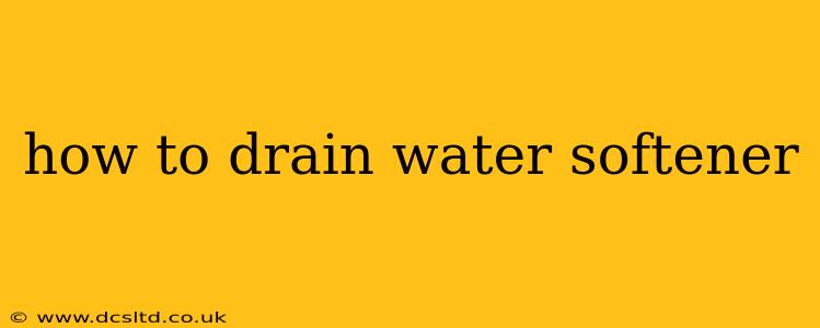 how to drain water softener