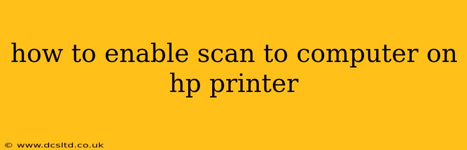 how to enable scan to computer on hp printer