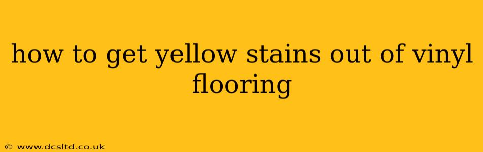 how to get yellow stains out of vinyl flooring