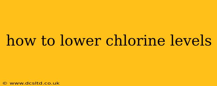 how to lower chlorine levels