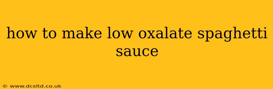 how to make low oxalate spaghetti sauce