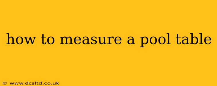 how to measure a pool table