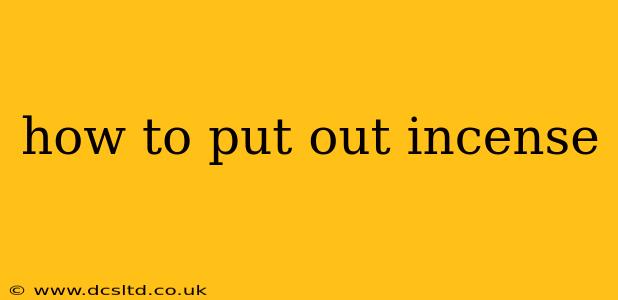 how to put out incense