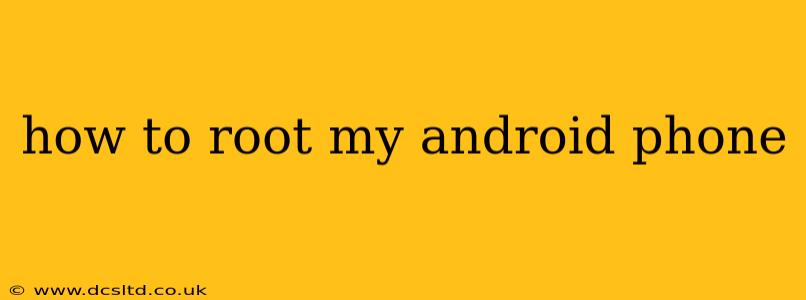 how to root my android phone