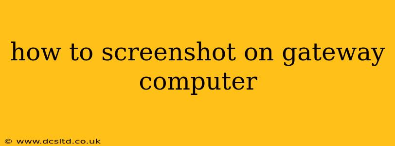 how to screenshot on gateway computer