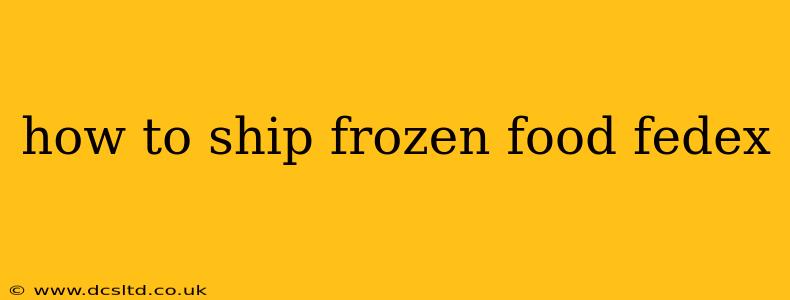 how to ship frozen food fedex