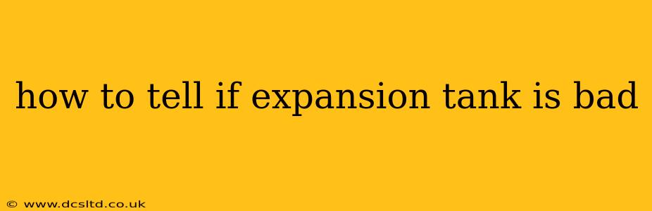 how to tell if expansion tank is bad