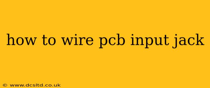 how to wire pcb input jack