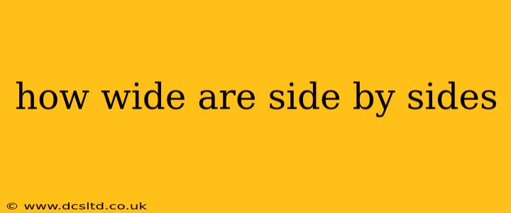 how wide are side by sides
