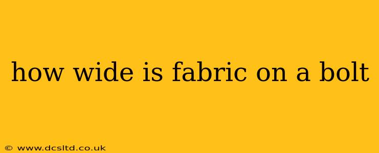 how wide is fabric on a bolt