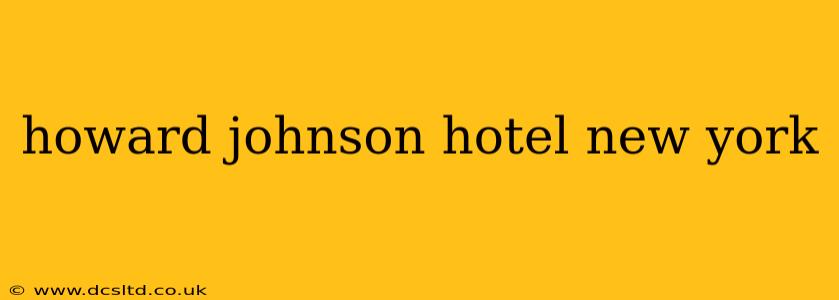 howard johnson hotel new york