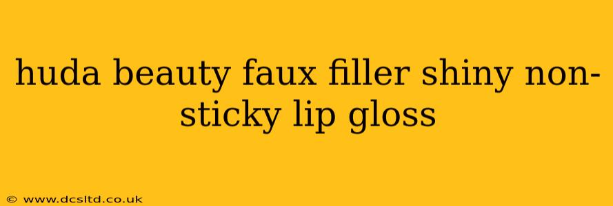 huda beauty faux filler shiny non-sticky lip gloss