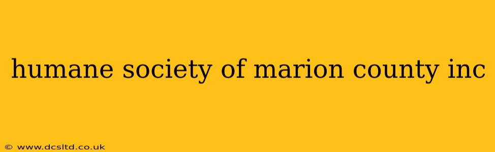 humane society of marion county inc