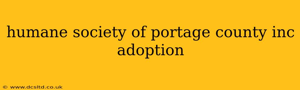 humane society of portage county inc adoption