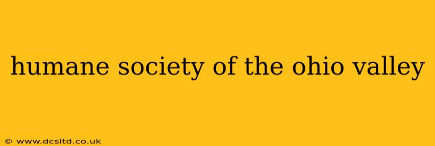 humane society of the ohio valley