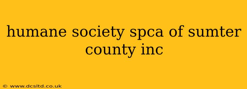 humane society spca of sumter county inc