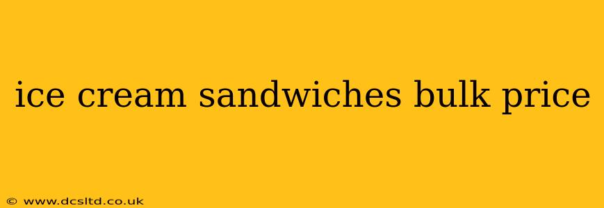 ice cream sandwiches bulk price