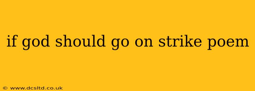 if god should go on strike poem