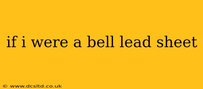 if i were a bell lead sheet