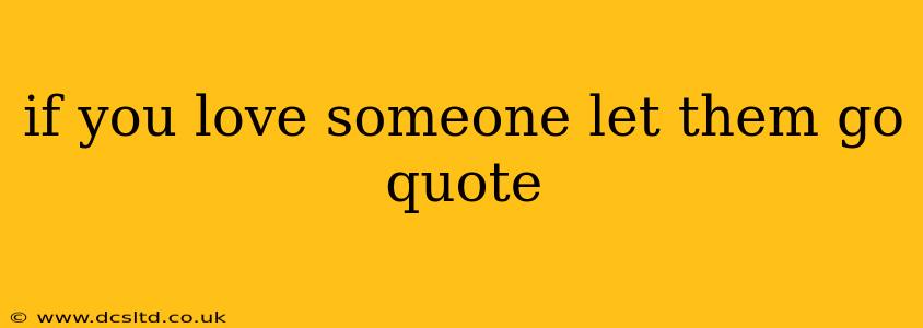 if you love someone let them go quote