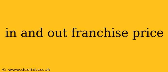 in and out franchise price