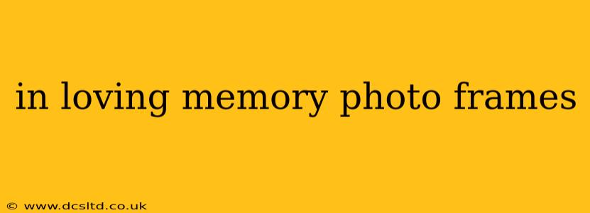 in loving memory photo frames