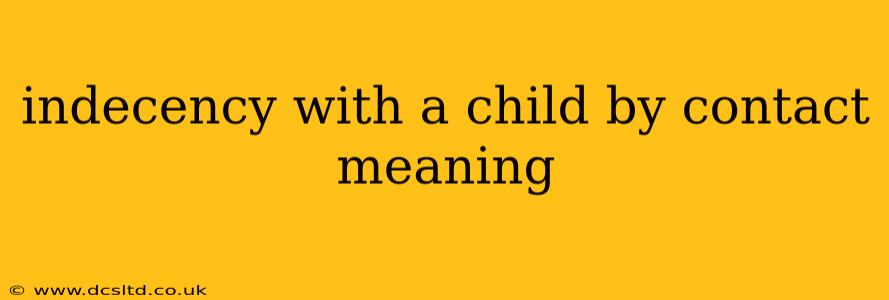 indecency with a child by contact meaning