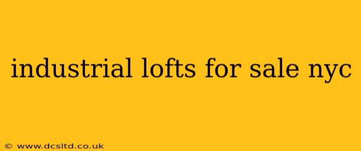 industrial lofts for sale nyc