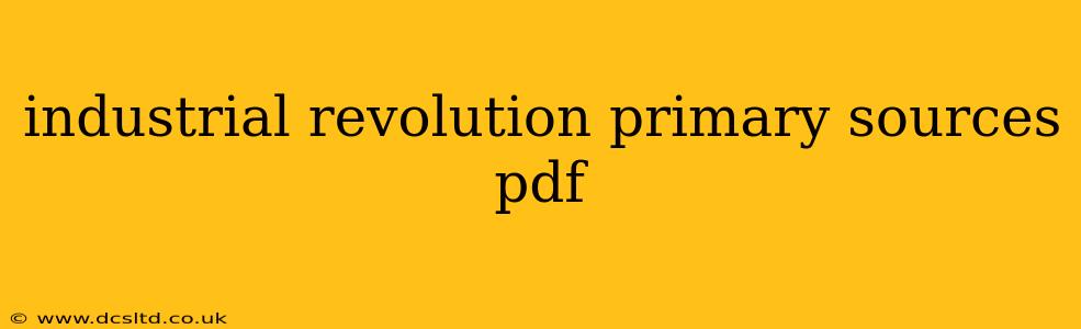 industrial revolution primary sources pdf