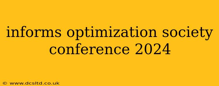 informs optimization society conference 2024