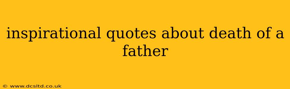 inspirational quotes about death of a father