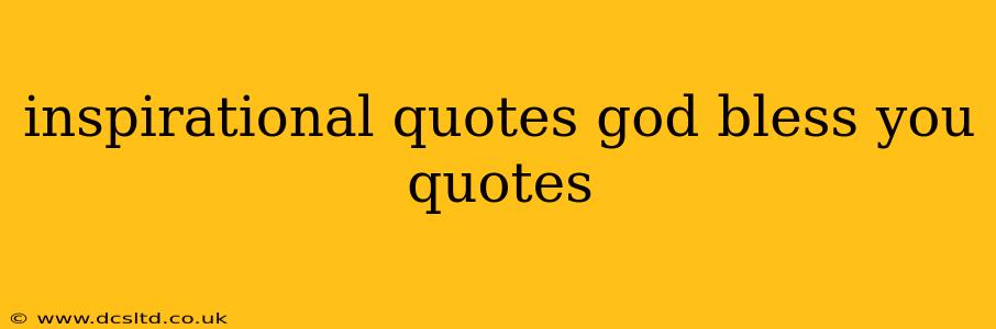 inspirational quotes god bless you quotes