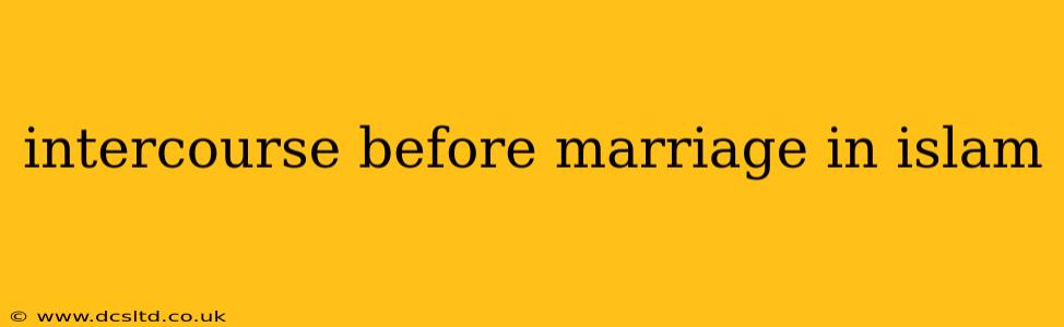 intercourse before marriage in islam