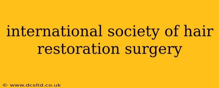 international society of hair restoration surgery