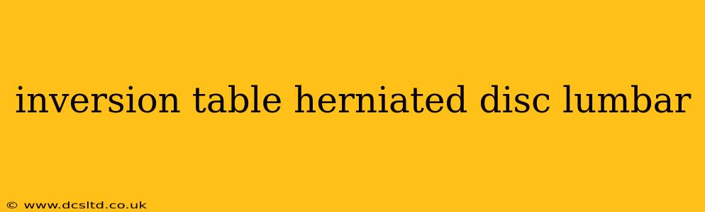 inversion table herniated disc lumbar