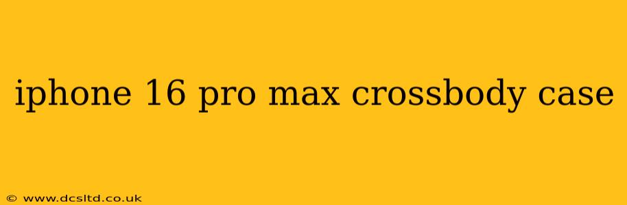 iphone 16 pro max crossbody case