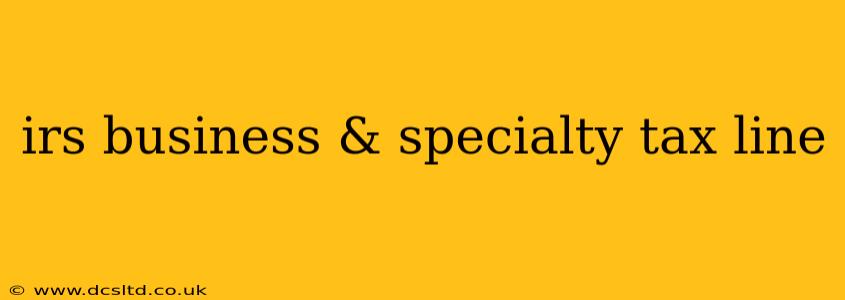 irs business & specialty tax line