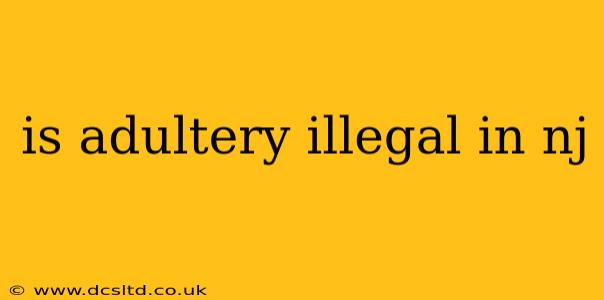 is adultery illegal in nj