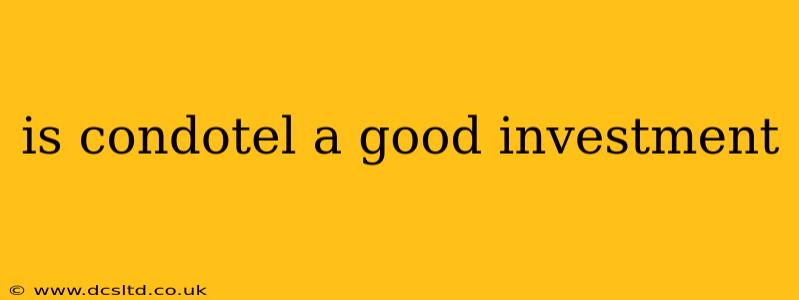is condotel a good investment