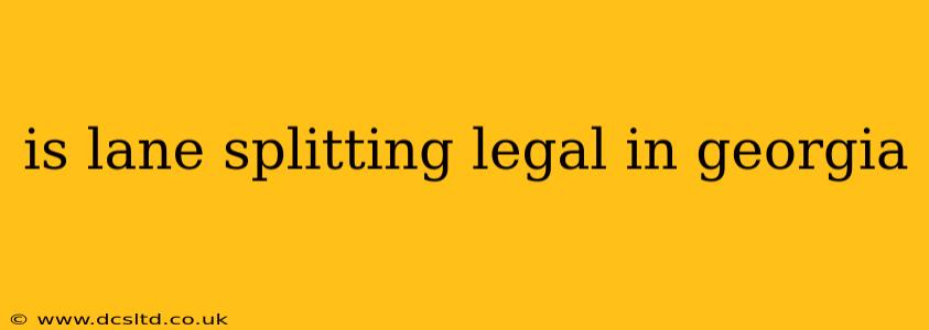 is lane splitting legal in georgia