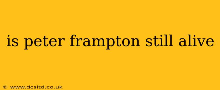 is peter frampton still alive