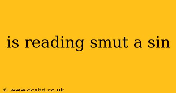 is reading smut a sin