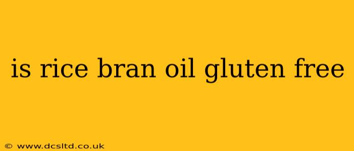 is rice bran oil gluten free