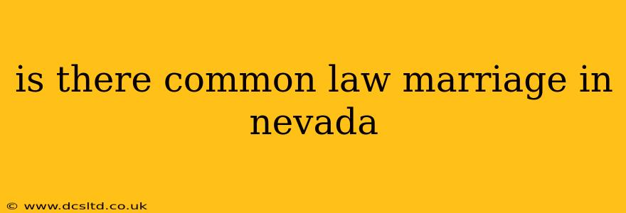 is there common law marriage in nevada