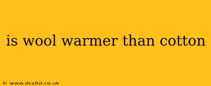 is wool warmer than cotton