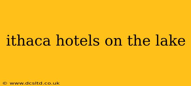ithaca hotels on the lake