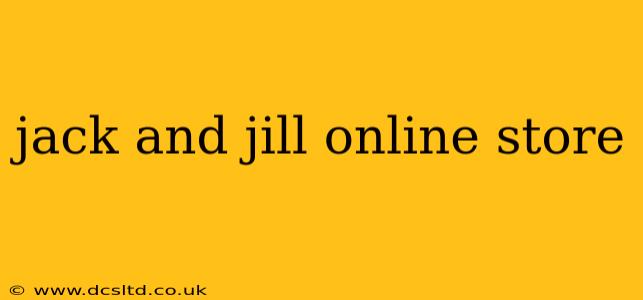 jack and jill online store