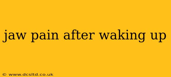 jaw pain after waking up