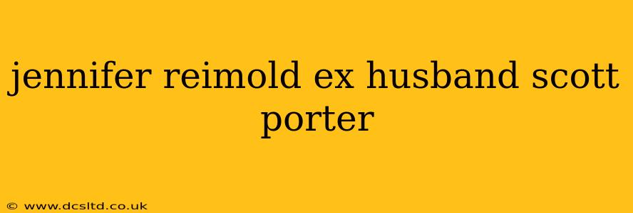 jennifer reimold ex husband scott porter