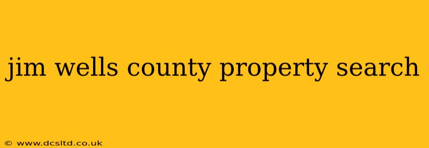 jim wells county property search